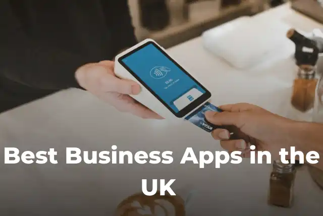Best business apps UK for small businesses and startups in 2026