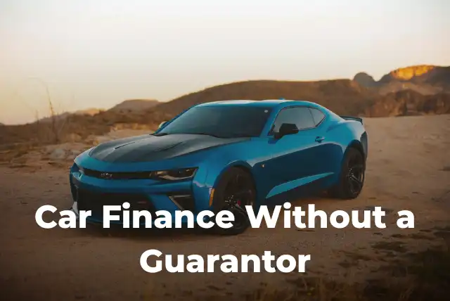 car finance without a guarantor UK car loan concept